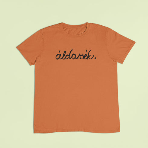 ZShowTime unisex póló - Áldassék